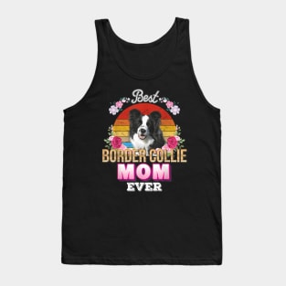 Best Dog Mom Ever Border Collie Floral Love Mother Day Tank Top